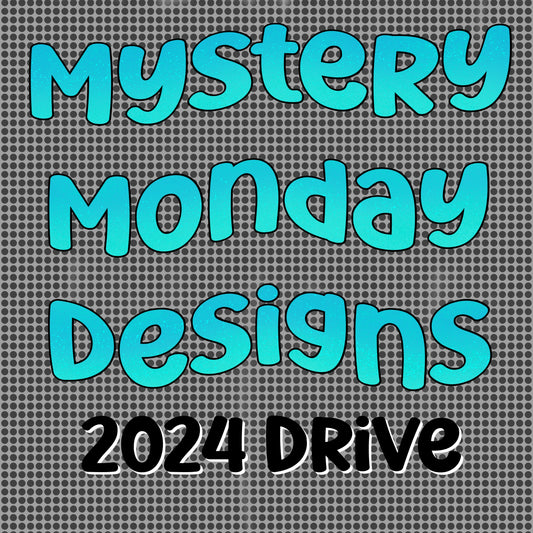 Mystery Monday 2024 Drive