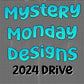 Mystery Monday 2024 Drive