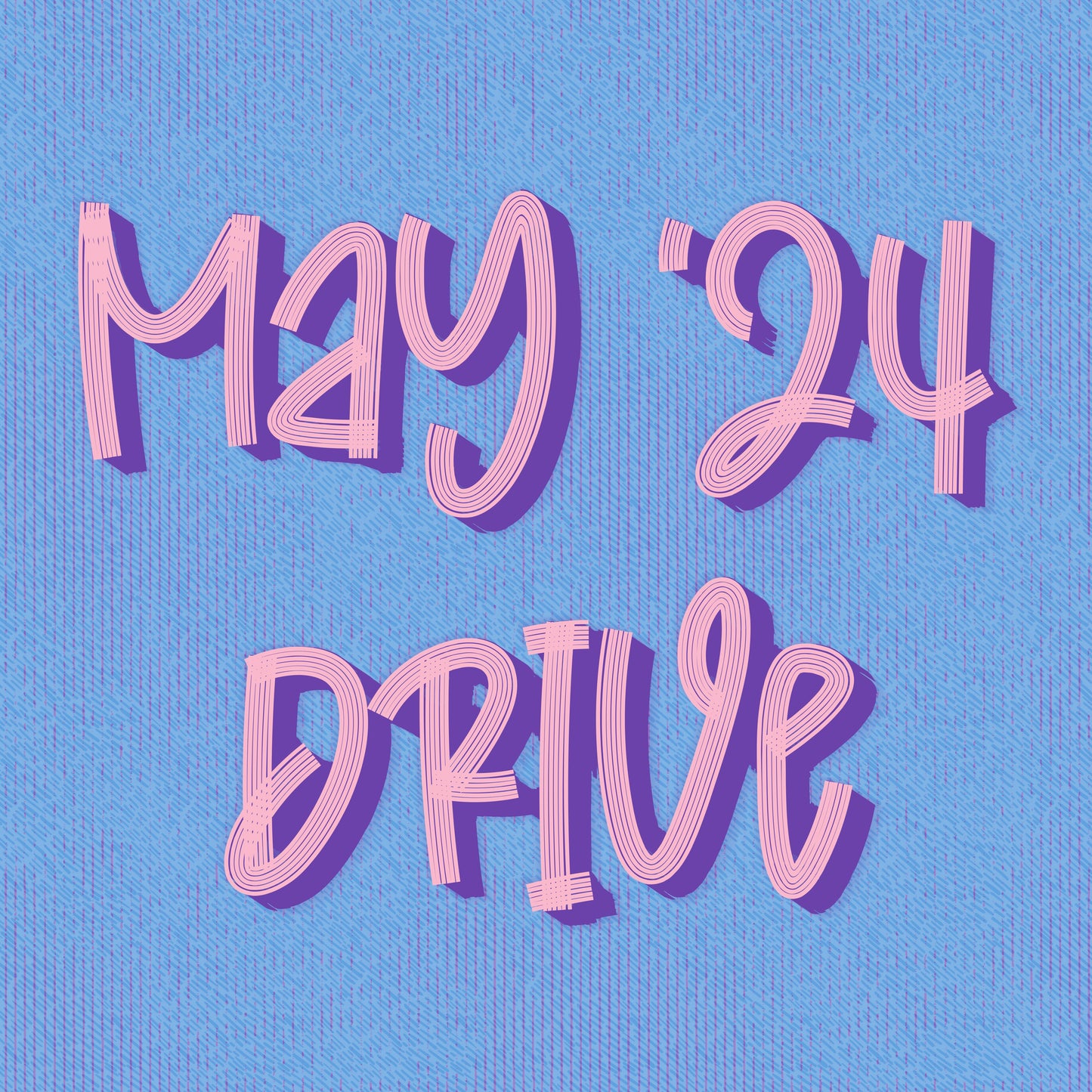 May ‘24 Mini Drive