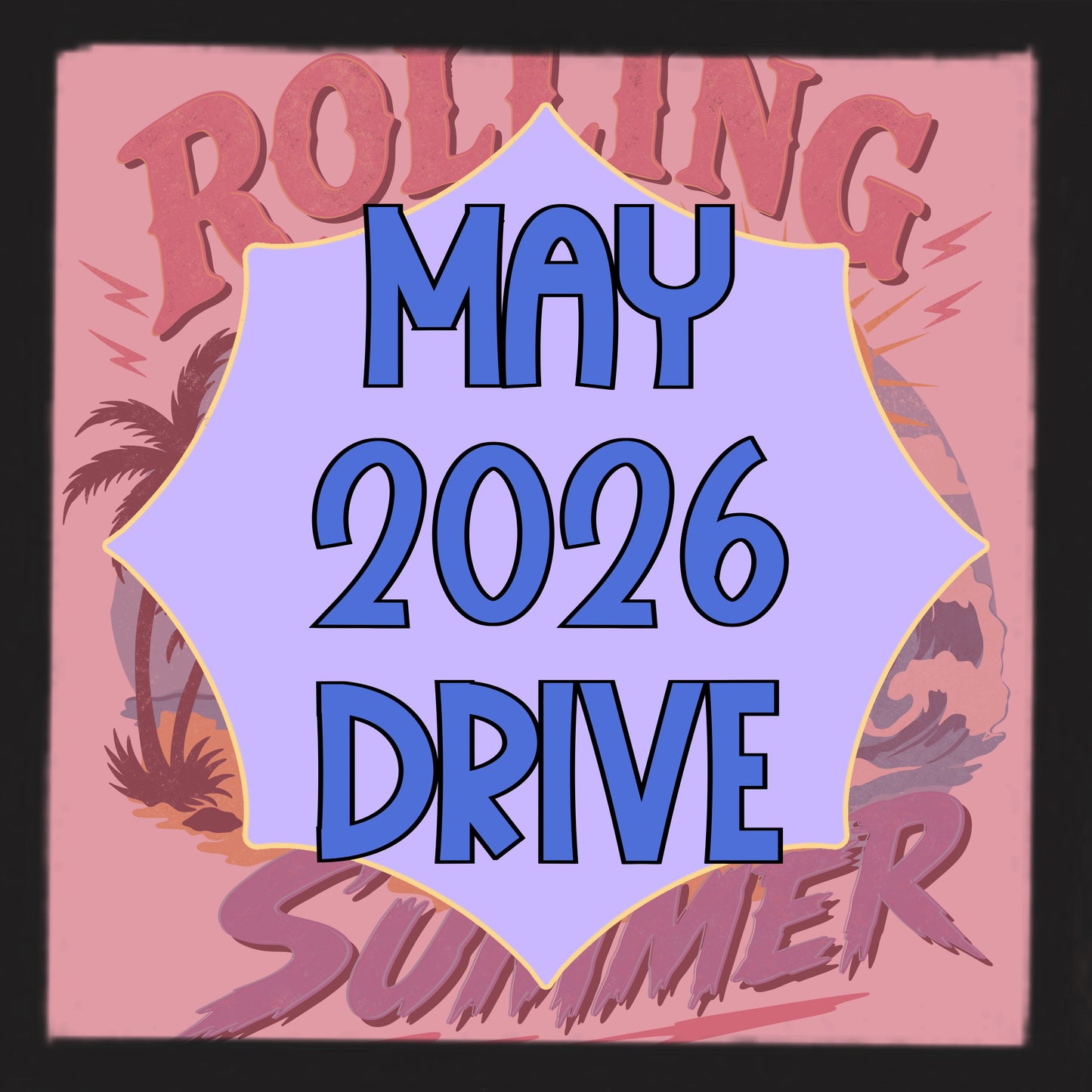 May ‘26 Mini Drive