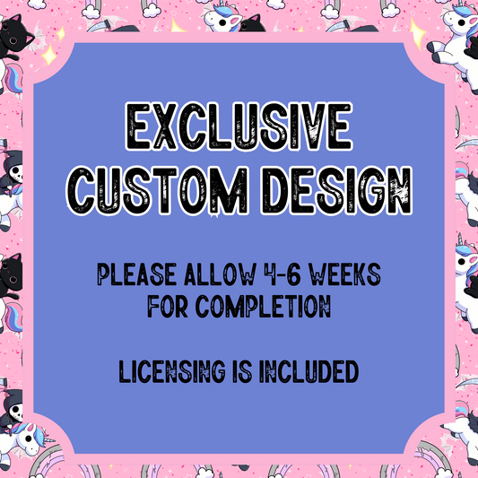 Exclusive Custom Design